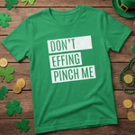 Effing Pinch Me - Effing Gear